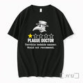 Officials Plague Doctor Terrible Bedside Manner Would Not Recommend One Star Review Premium T Shirts