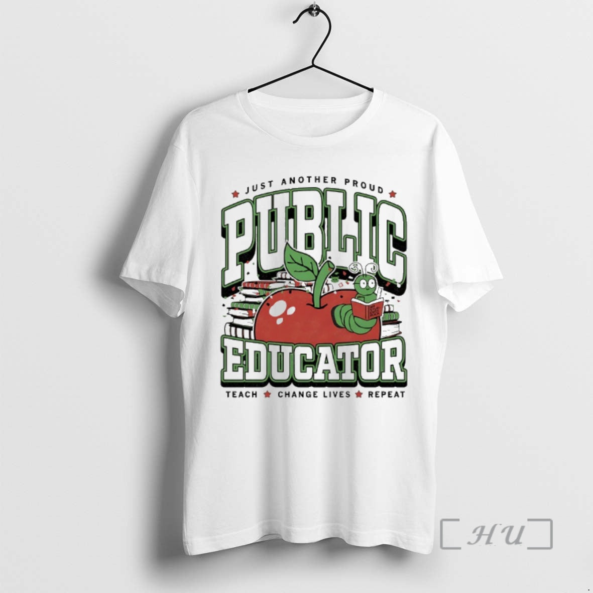 Officials Public Educator Just Another Proud Teach Change Lives Rpeat Max Collegiate Premium T Shirts Hoodie, Sweatshirt