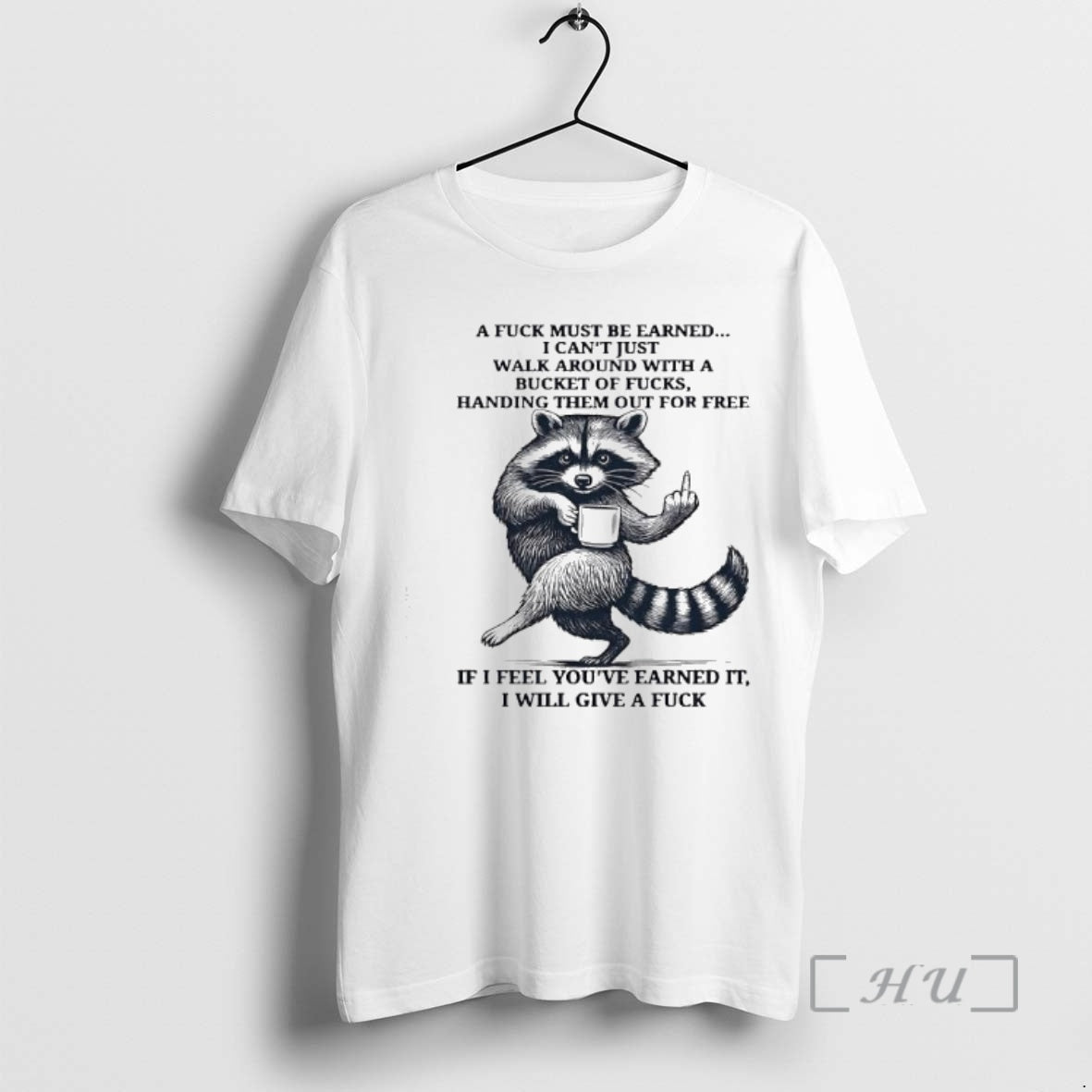 Officials Raccoon Handing Them Out For Free If I Feel Youve Earned It I Will T-Shirts, Hoodie, Sweatshirt | PureTeeCo.com