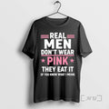Officials Real Men Dont Wear Pink They Eat It If You Know What I Mean T-Shirts, Hoodie, Sweatshirt | PureTeeCo.com
