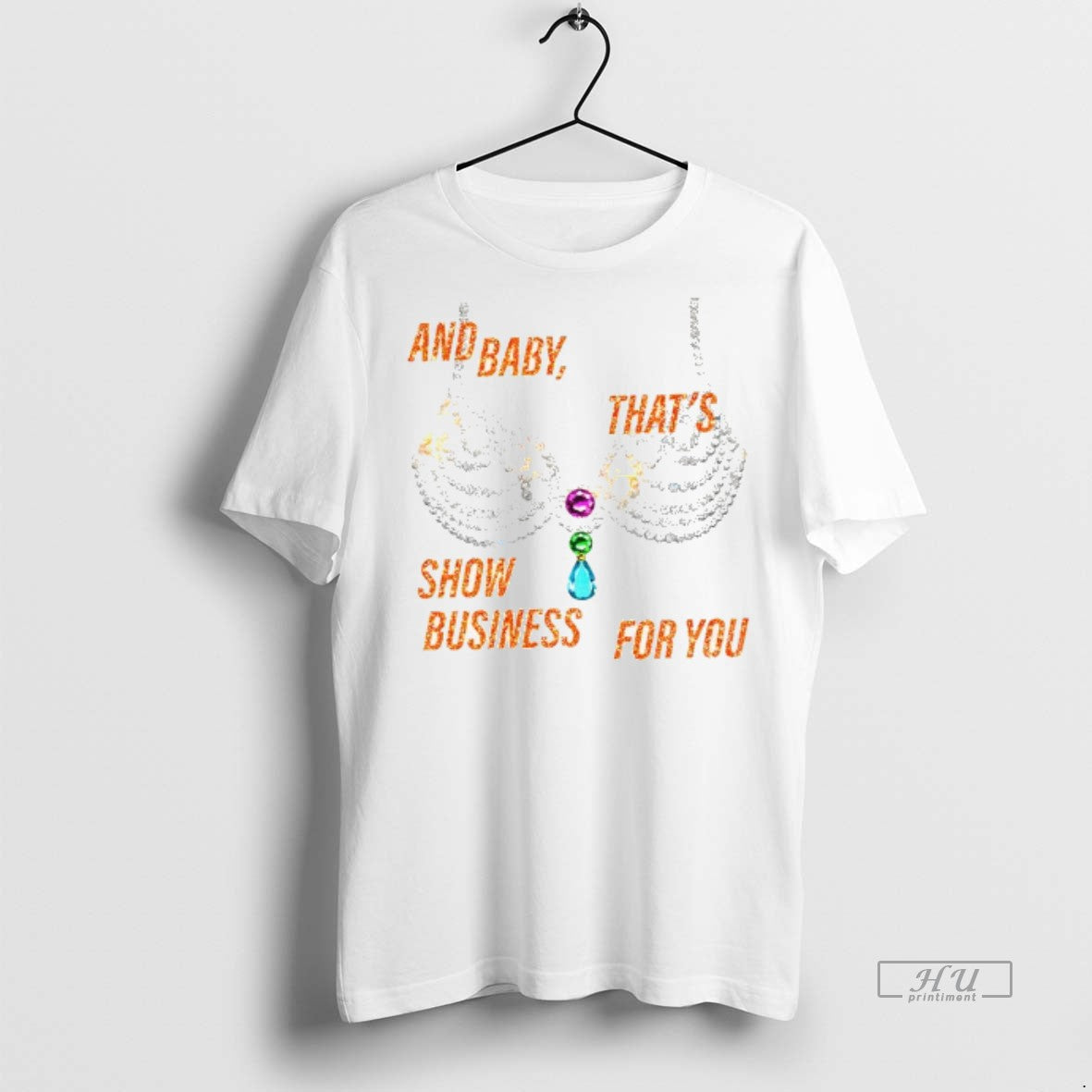 Officials Rhinestone Bra Sparkling And Baby Thats Show Business For You Shirt Sweater