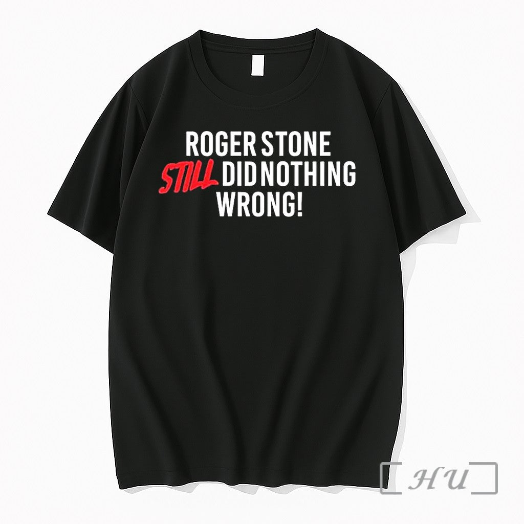 Officials Right Side Rebel Roger Stone Still Did Nothing Wrong 1 Premium T Shirts Sweater