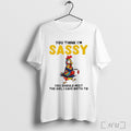 Officials Rooster Drink Coffee You Think Im Sassy You Should Meet The Girl I Gave