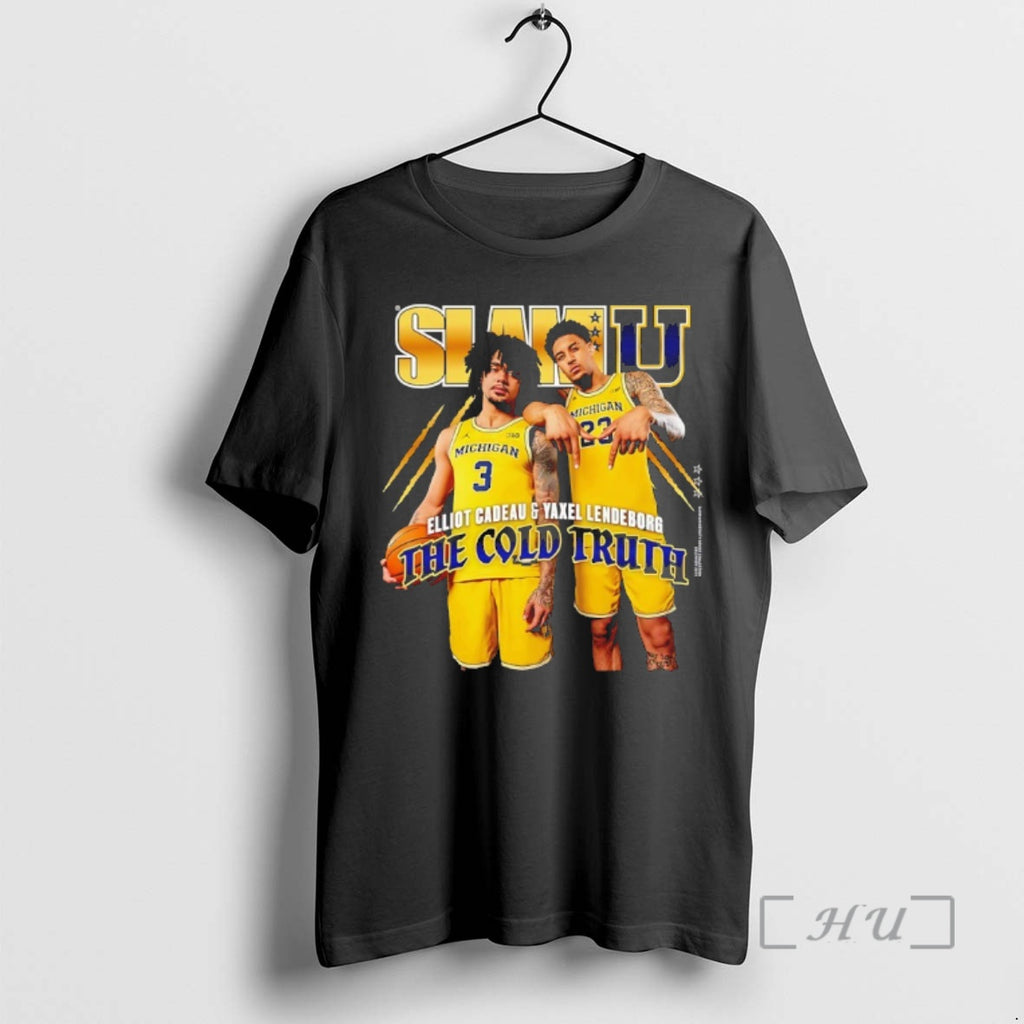 Officials Slamu Michigan Wolverines Yaxel Lendeborg And Elliot Cadeau The Cold Truth Premium T Shirts Hoodie, Sweatshirt