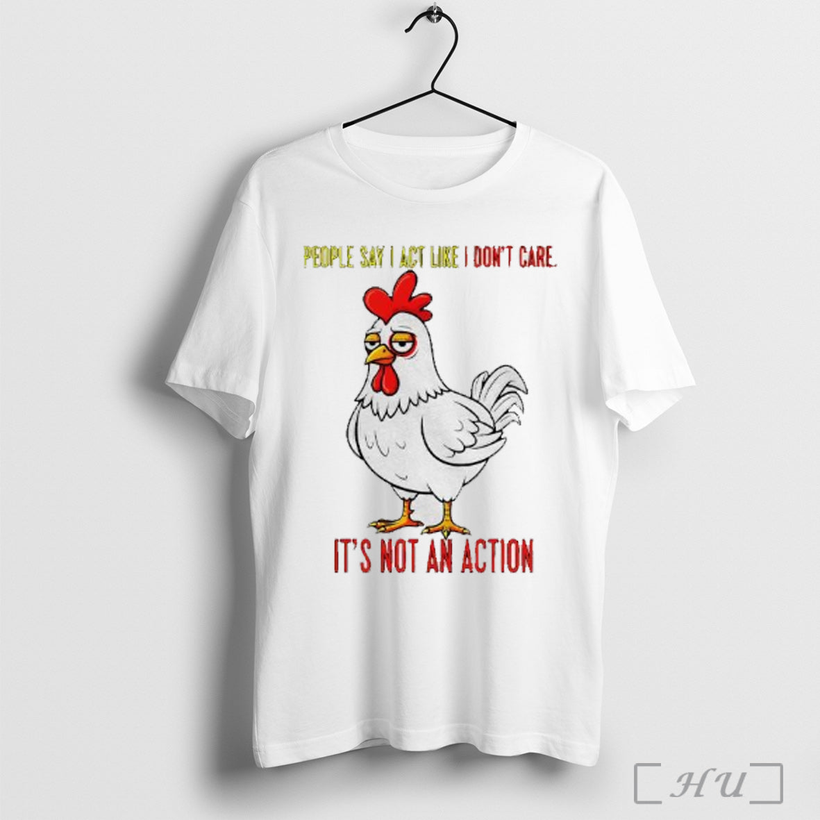 Officials Sad Chicken People Say I Act Like I Dont Care Its Not An Action