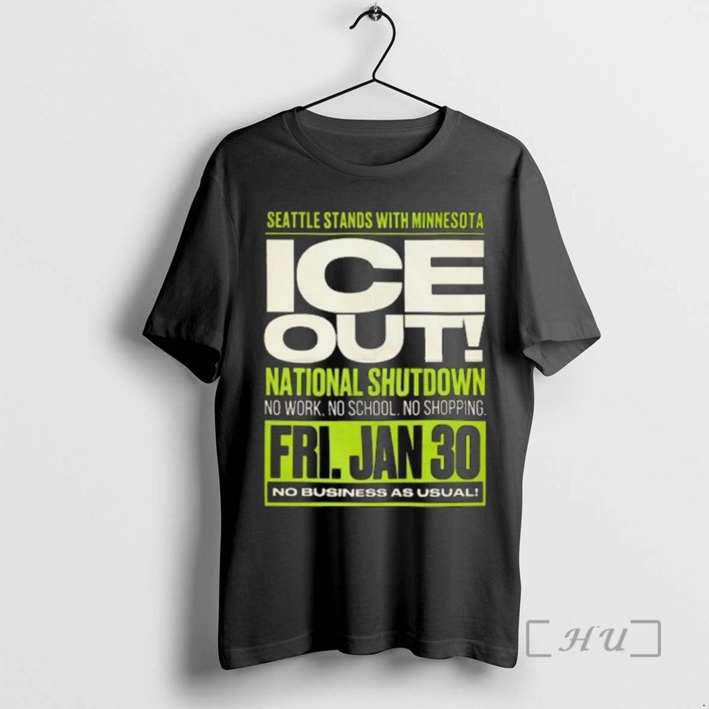 Officials Seattle Stand With Minnesota Ice Out National Shutdown January 30 2026 Premium T Shirts Hoodie, Sweatshirt