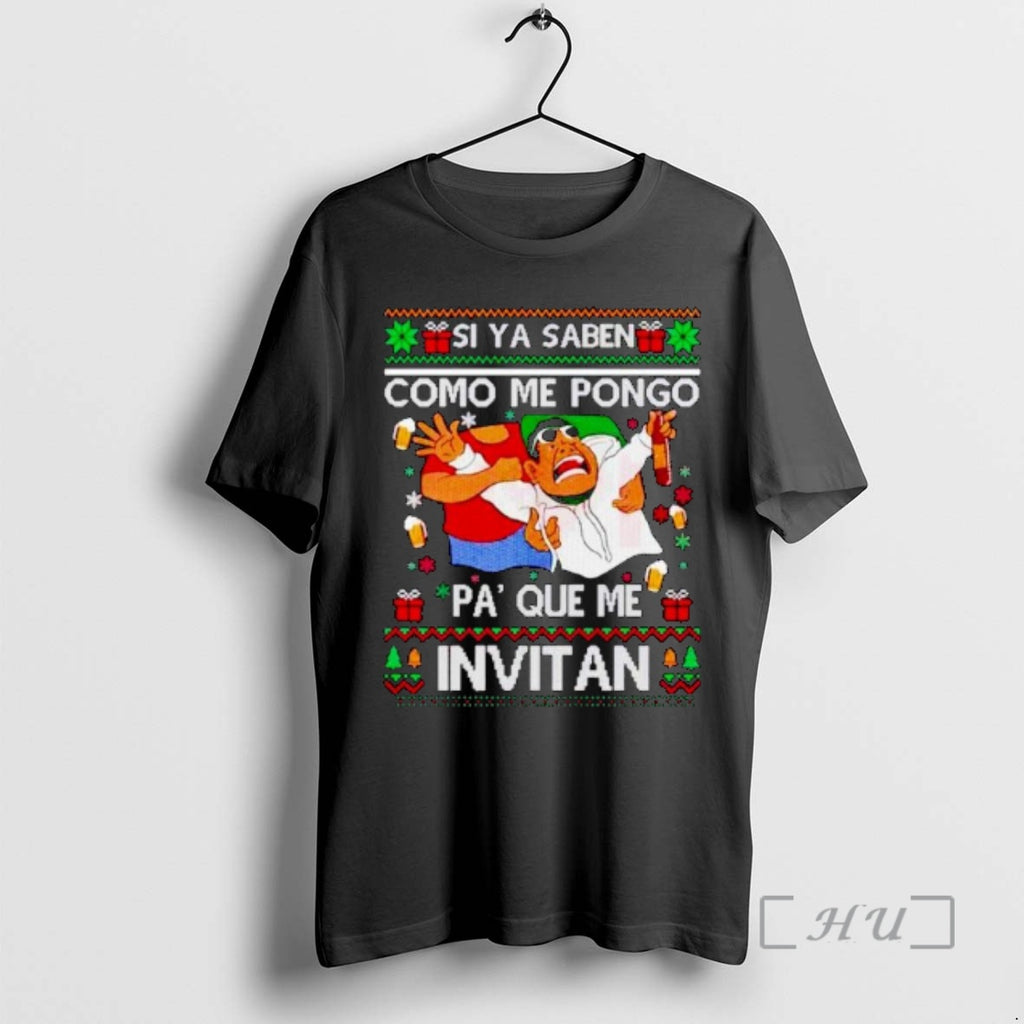 Officials Si Ya Saben Como Me Pongo Pa Que Me Invitan Ugly Christmas Ornaments Premium T-Shirts, Hoodie, Sweatshirt