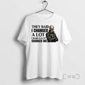 Officials Skeleton They Said I Changed A Lot I Said A Lot Changed Me Premium T-Shirts, Hoodie, Sweatshirt | PureTeeCo.com