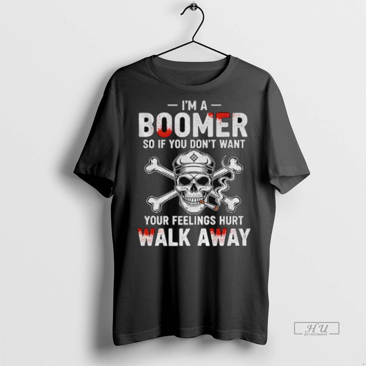 Officials Skull Smoking Im A Boomer So If You Dont Want Your Feelings Hurt Walk
