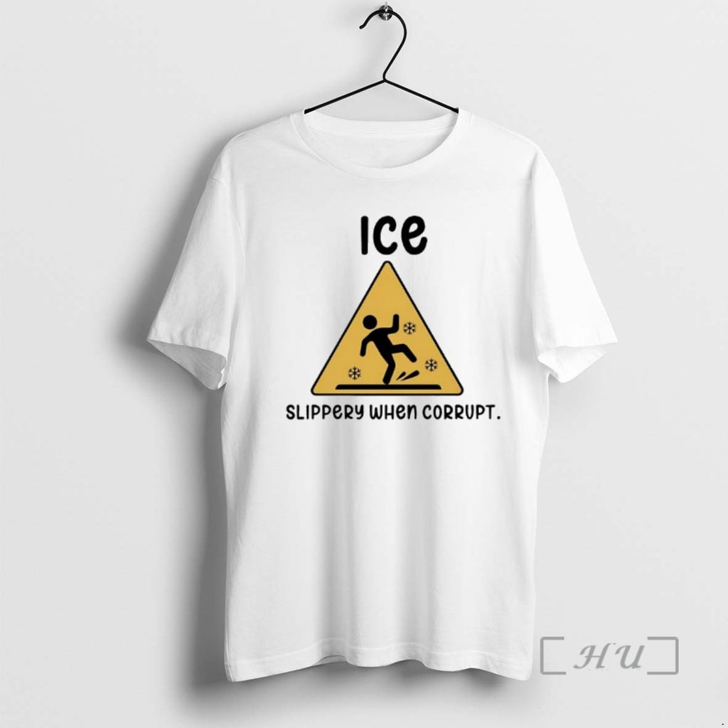 Officials Slippery When Corrupt Anti Ice Protest T-Shirts, Hoodie, Sweatshirt | PureTeeCo.com