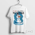 Officials Snowman Im Fine Just Having A Meltdown Christmas T-Shirts, Hoodie, Sweatshirt | PureTeeCo.com
