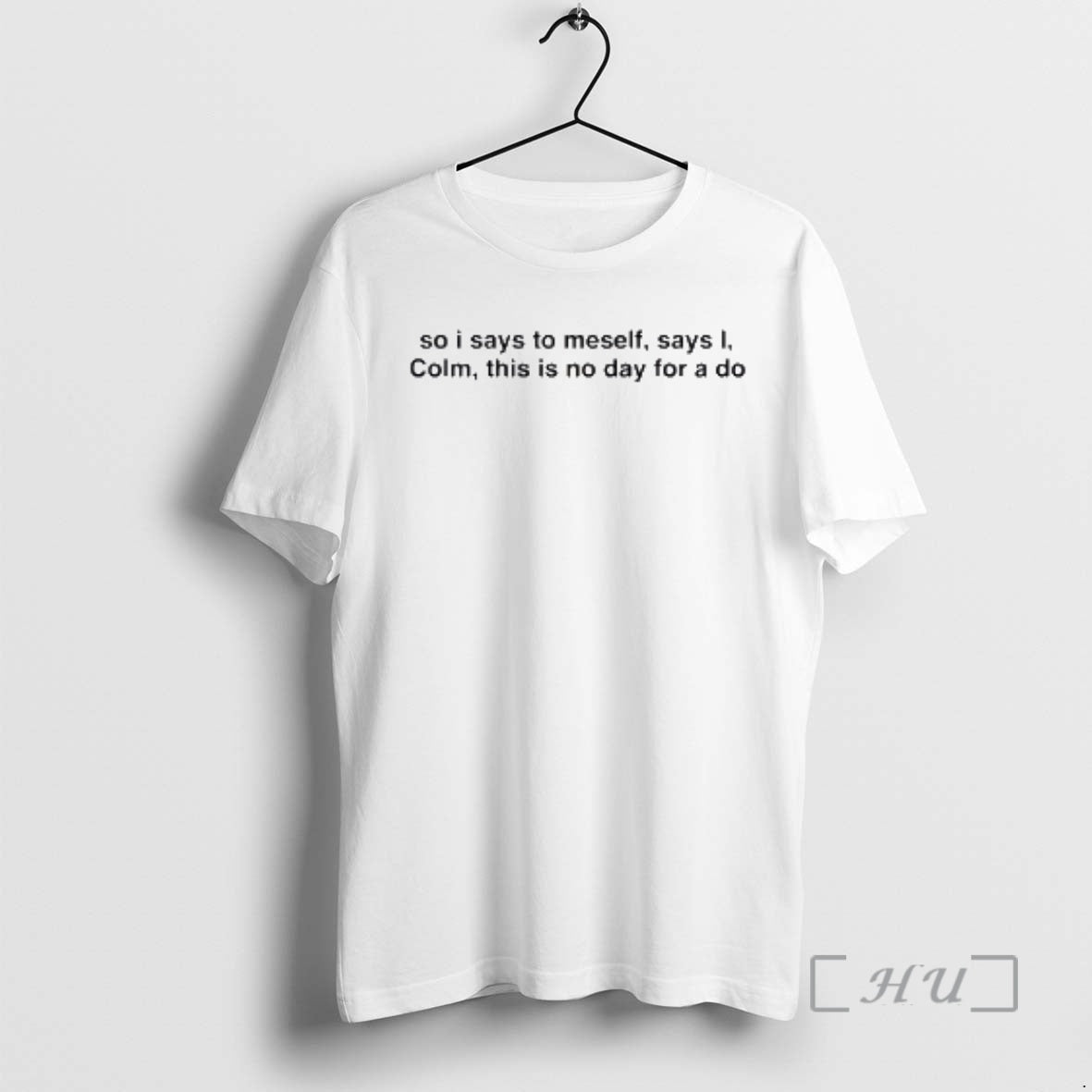 Officials So I Says To Meself Says I Colm This Is No Day For T-Shirts, Hoodie, Sweatshirt | PureTeeCo.com