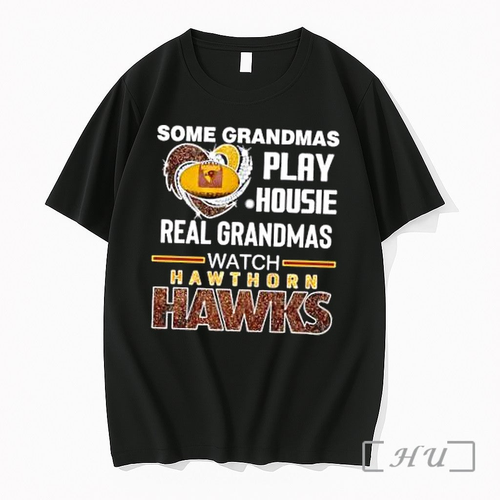 Officials Some Grandmas Play Housie Real Grandmas Watch Hawthorn Hawks