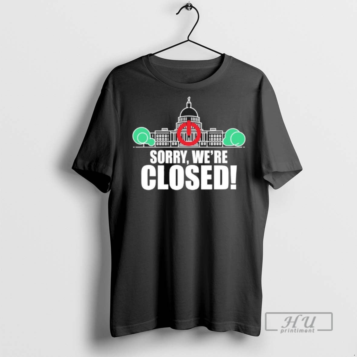 Officials Sorry Were Closed Government Shutdown 2025 T Shirt