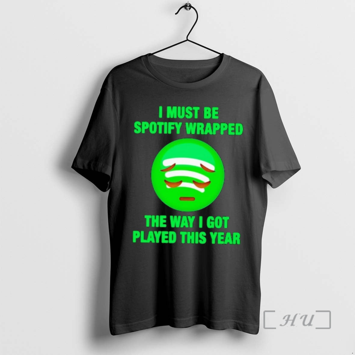 Officials Spotify I Must Be Wrapped The Way I Got Played This Year Premium T-Shirts, Hoodie, Sweatshirt | PureTeeCo.com