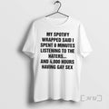 Officials Spotify Wrapped Said I Spent 0 Minutes Listening To The Haters Premium T Shirts Hoodie, Sweatshirt | PureTeeCo.com
