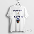 Officials Spread Those Im About To Cum Bucket T-Shirts, Hoodie, Sweatshirt | PureTeeCo.com