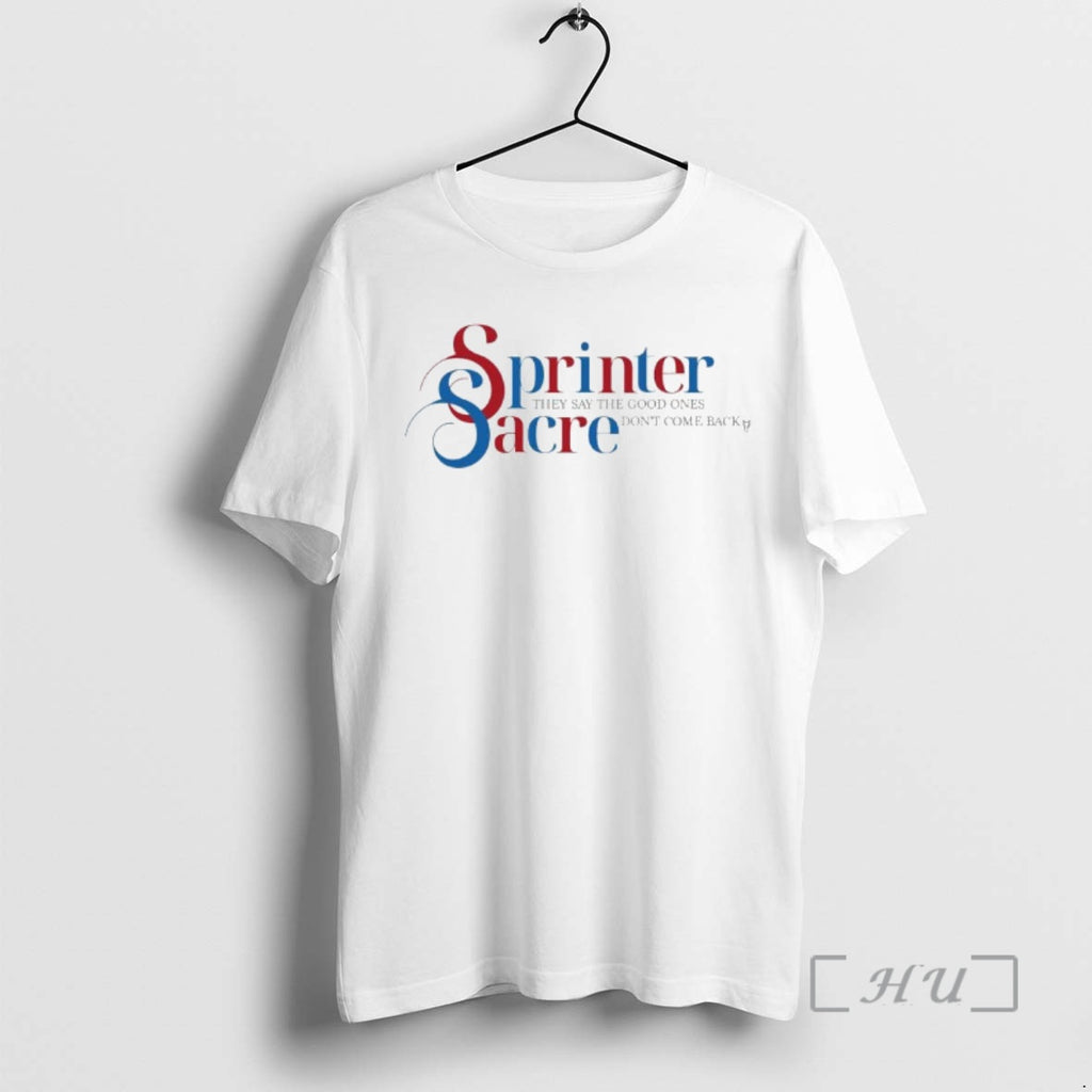 Officials Sprinter Sacre They Say The Good Ones Dont Come Back Ornaments Premium T Shirts Hoodie, Sweatshirt | PureTeeCo.com