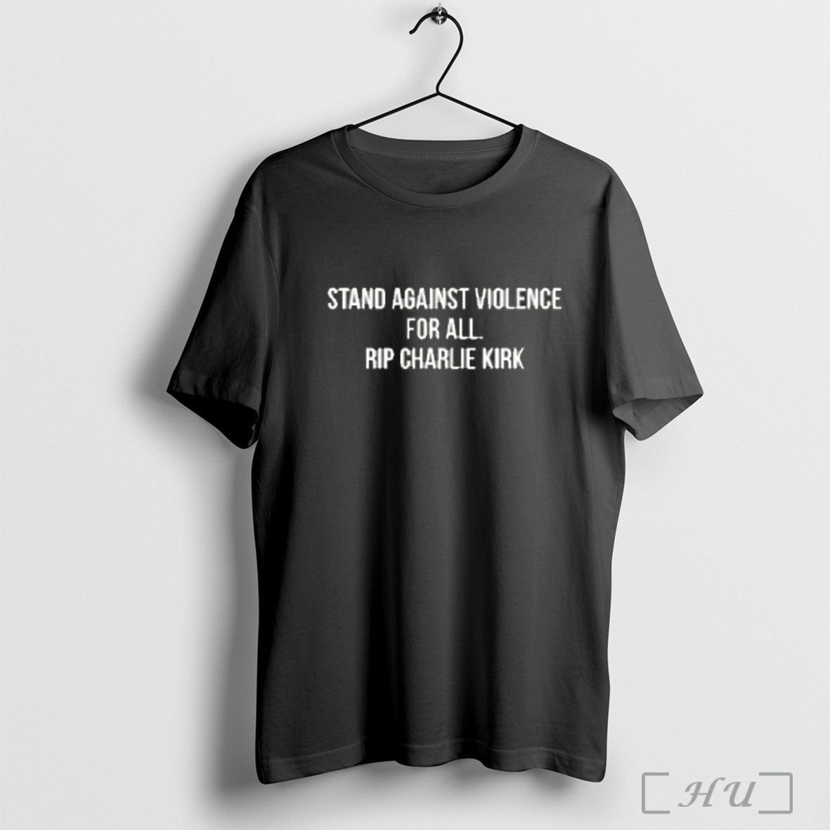 Officials Stand Against Violence For All Rip Charlie Kirk Letter T Shirt