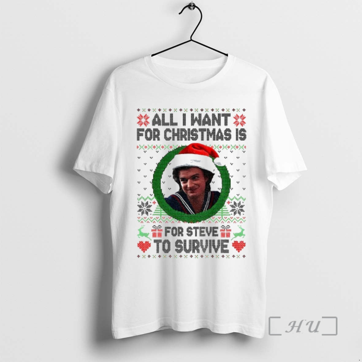 Officials Steve Harrington All I Want For Christmas Is Steve To Survive Christmas Premium T-Shirts, Hoodie, Sweatshirt