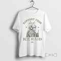 Officials Support Your Local Ice Raid T-Shirts, Hoodie, Sweatshirt | PureTeeCo.com