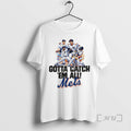Officials The Gotta Catch Em All Mets T-Shirts, Hoodie, Sweatshirt | PureTeeCo.com