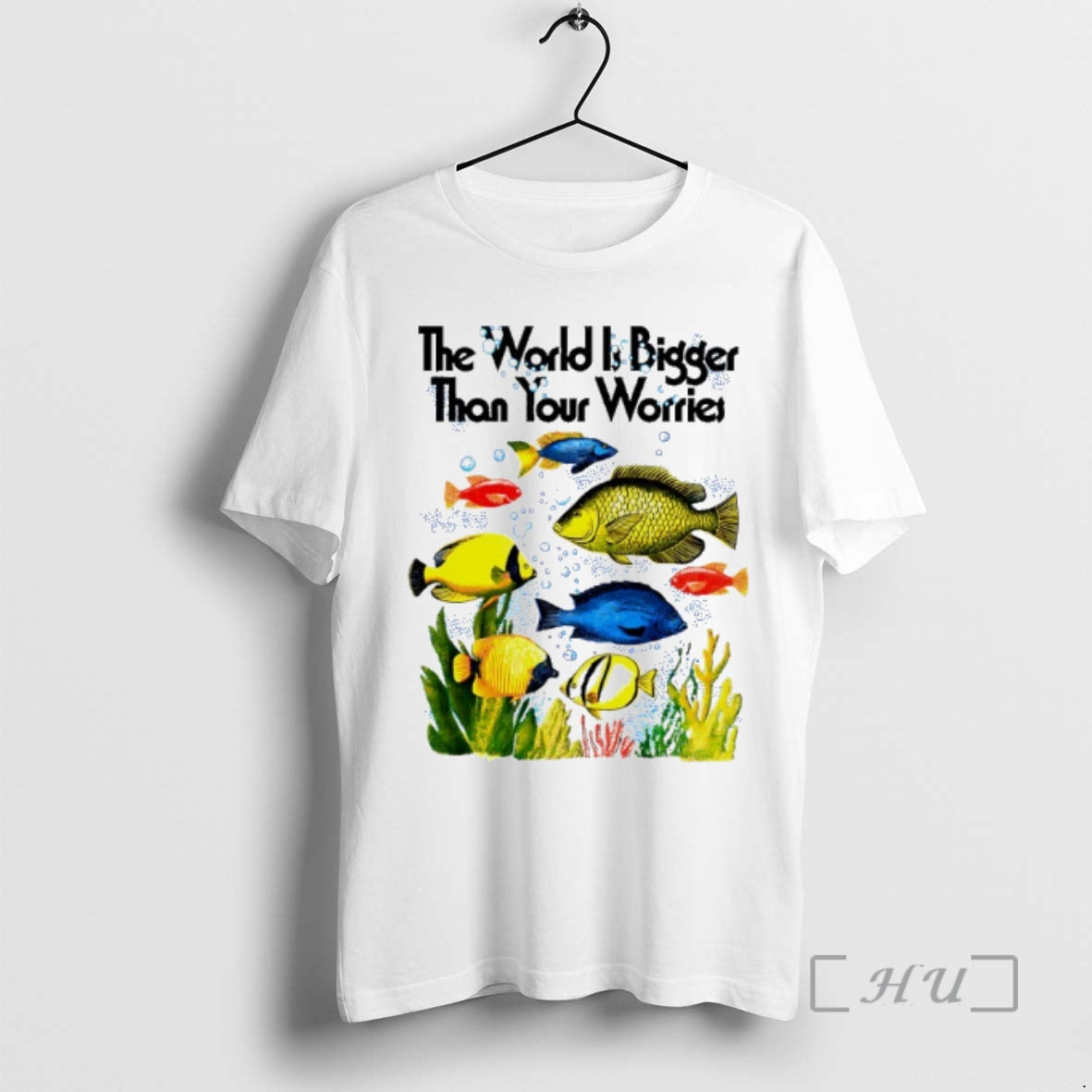 Officials The World Is Bigger Than Your Worries Fishes