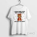 Officials Tiger I Tried Being Calm Once It Ended In Confusion And Regret Premium T-Shirts, Hoodie, Sweatshirt | PureTeeCo.com