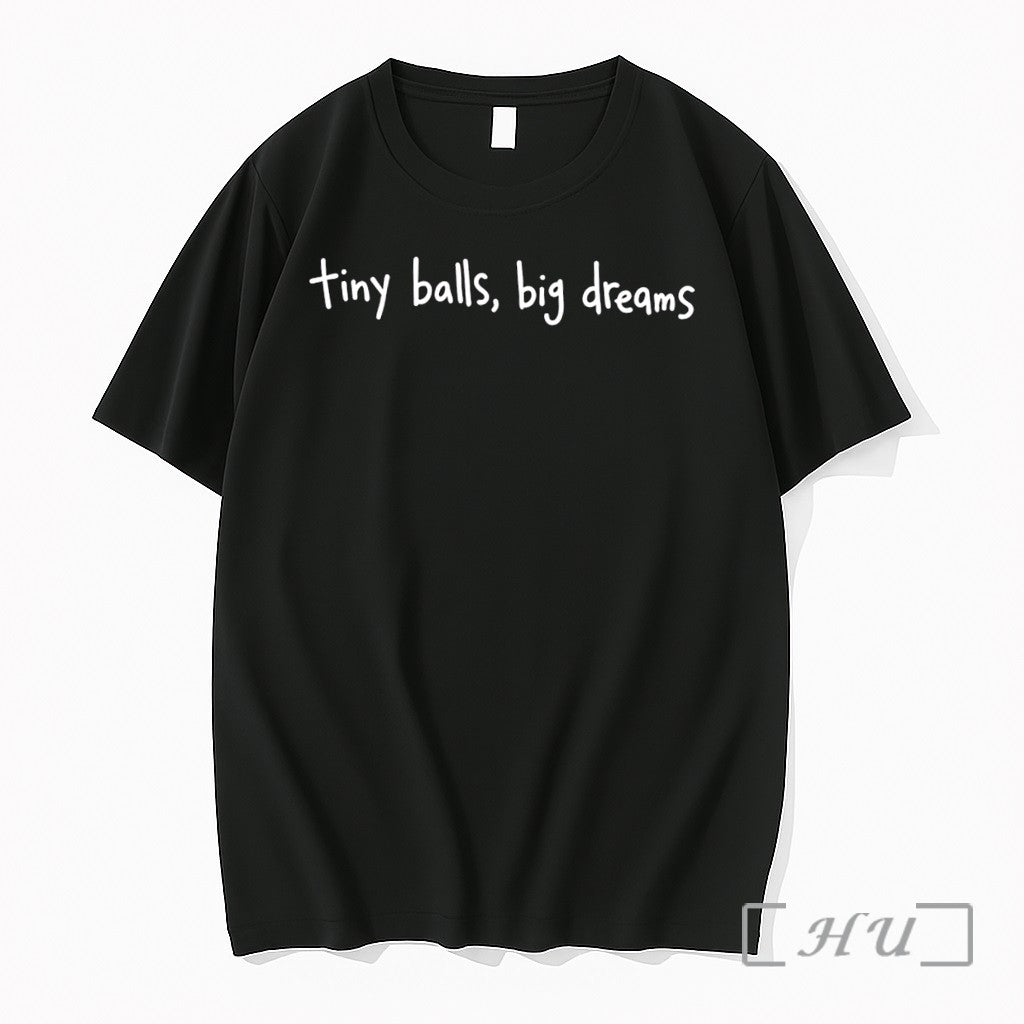 Officials Tiny Balls Big Dreams Tee Premium T Shirts Sweater Hoodie Jpg