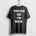 Officials Touch Me Im Sick Number Nine Song Shirt Sweater