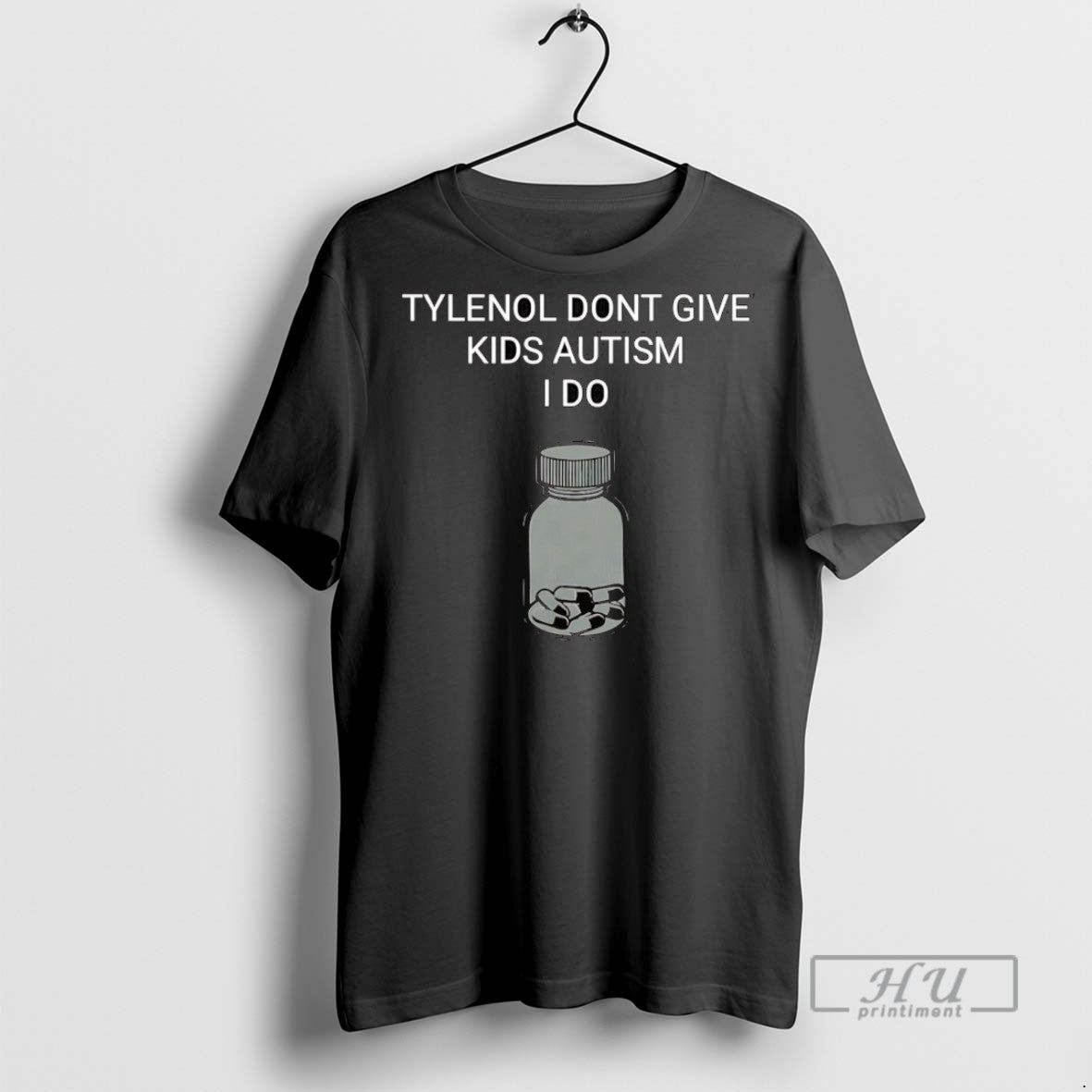 Officials Tylenol Dont Give Kids Autism I Do T Shirt