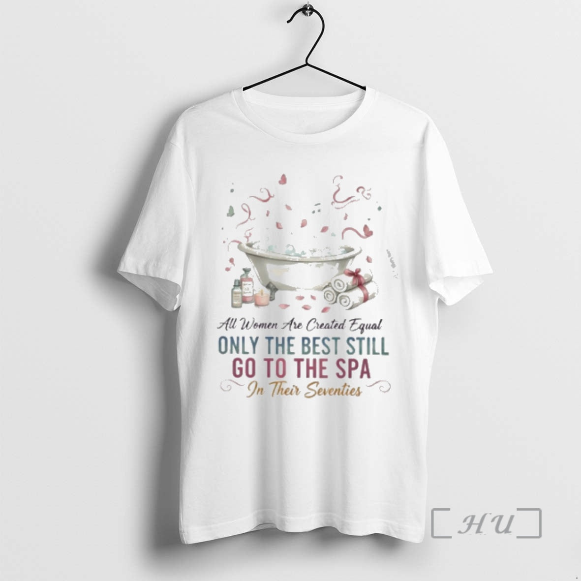Officials Vintage All Women Are Created Equal Only The Best Still Go To The Spa T-Shirts, Hoodie, Sweatshirt | PureTeeCo.com