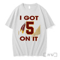 Officials Washington Commanders I Got 5 On It