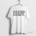 Officials We Are Not Savages We Are Not Animals Bad Bunny Ice Out Premium T-Shirts, Hoodie, Sweatshirt | PureTeeCo.com