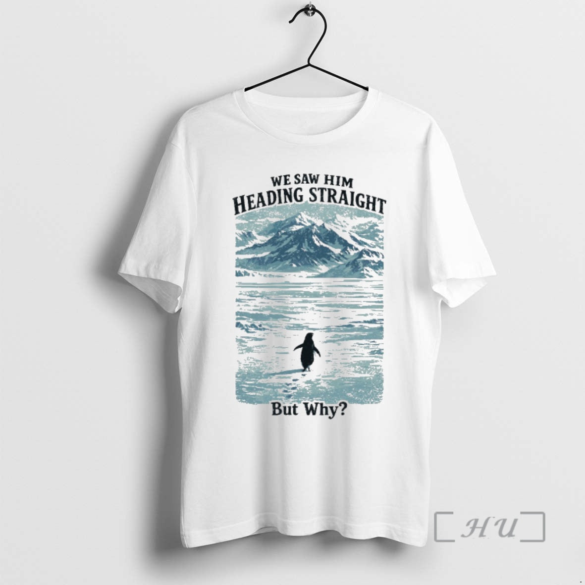 Officials We Saw Him Heading Straight By Why Penguin T-Shirts, Hoodie, Sweatshirt | PureTeeCo.com