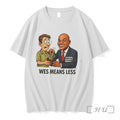 Officials Wes Means Less Politcal Cartoon Tee