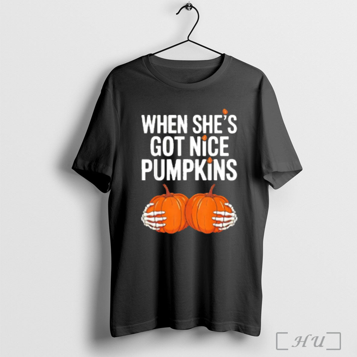 Officials When She Has Got Nice Pumpkins Skeleton Hands Halloween T Shirt