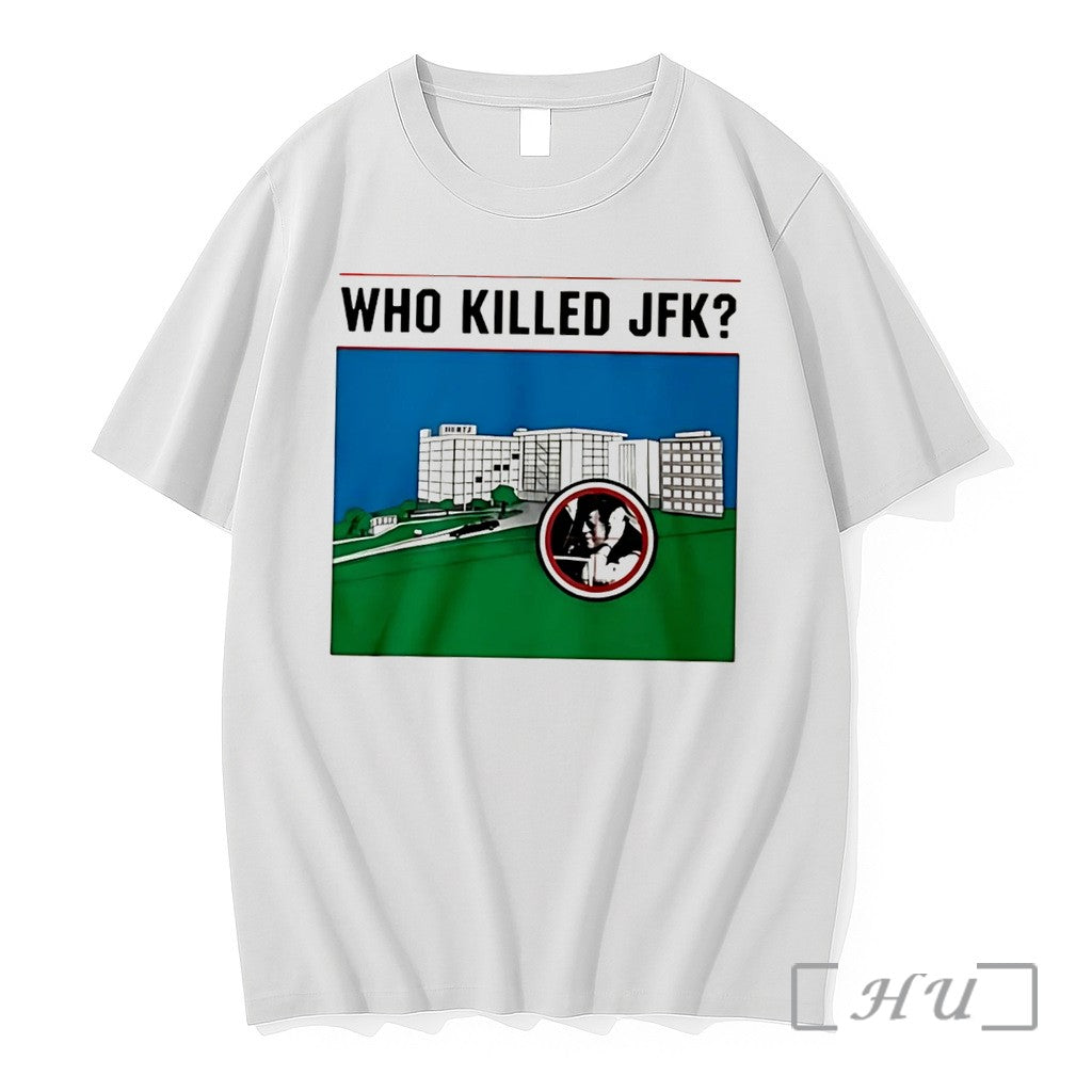 Officials Who Killed Jfk John F Kennedy Tee
