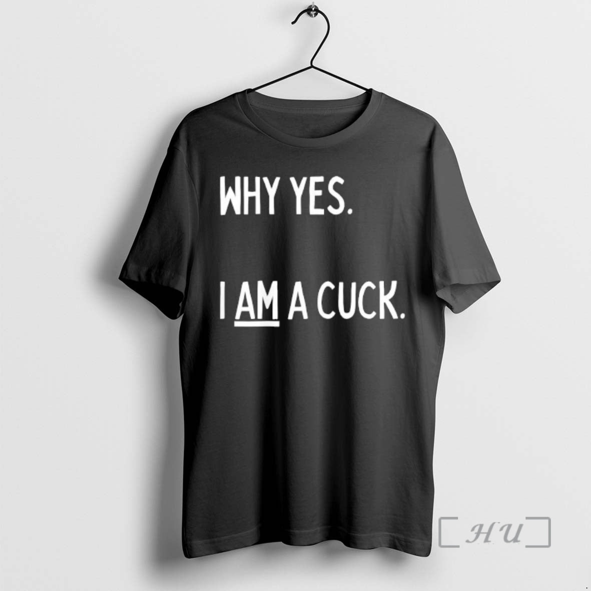 Officials Why Yes I Am A Cuck Text T-Shirts, Hoodie, Sweatshirt | PureTeeCo.com