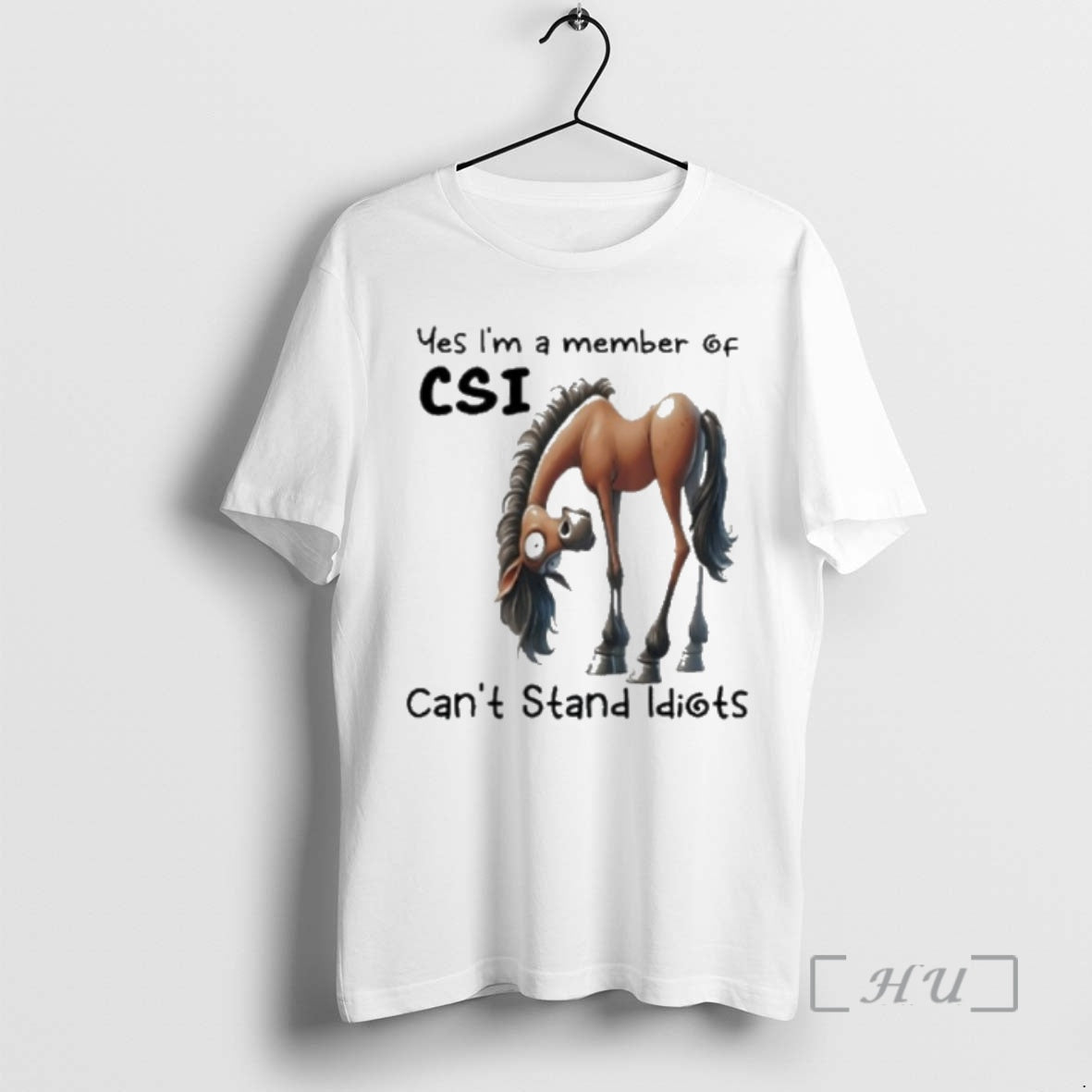 Officials Yes Im A Member Of Cant Stand Idiots Horse T-Shirts, Hoodie, Sweatshirt | PureTeeCo.com