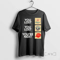Officials You Lost You Lost Youre Next T-Shirts, Hoodie, Sweatshirt | PureTeeCo.com