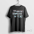 Officials You Wouldnt Download A Cat T-Shirts, Hoodie, Sweatshirt | PureTeeCo.com