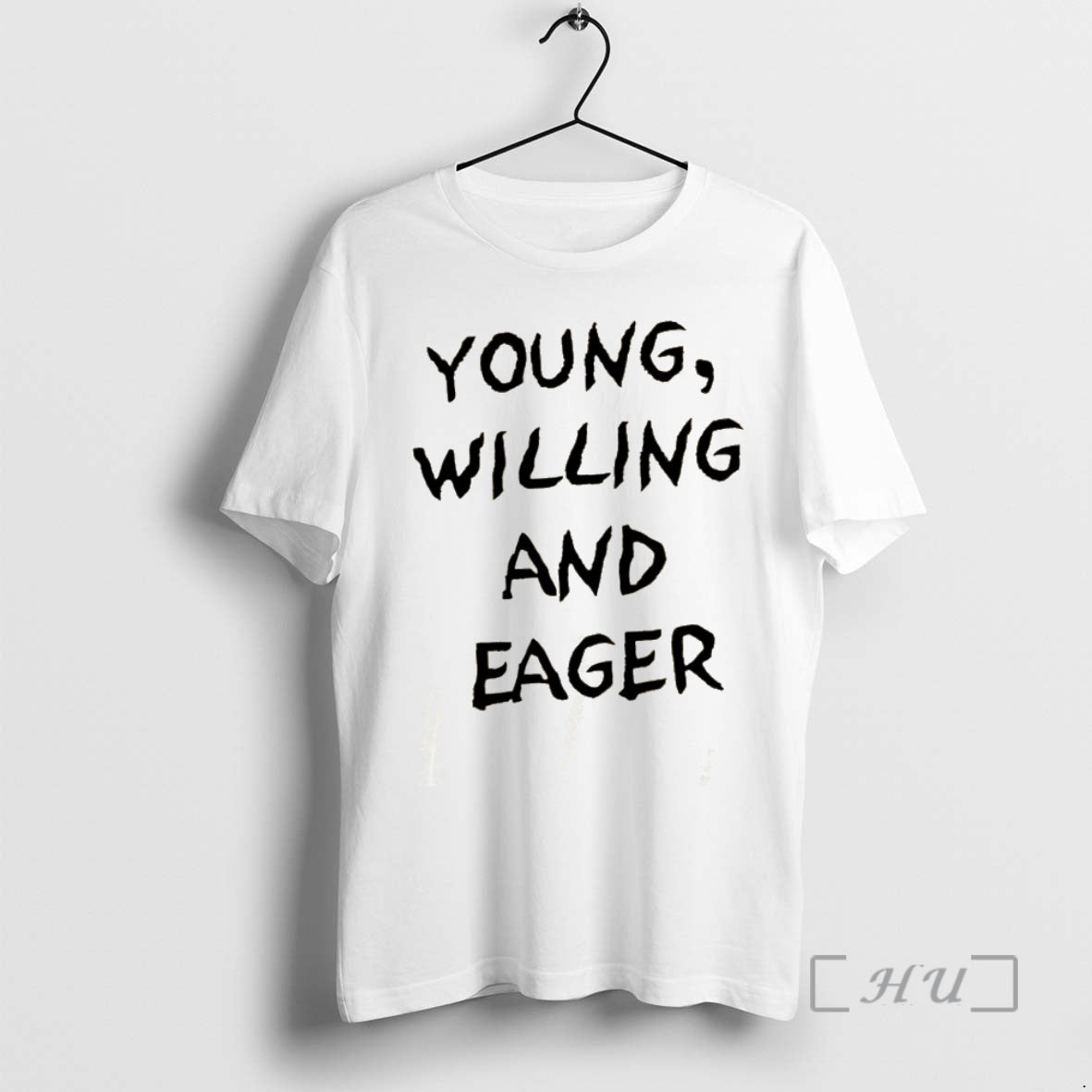 Officials Young Willing And Eager Funny T-Shirts, Hoodie, Sweatshirt | PureTeeCo.com