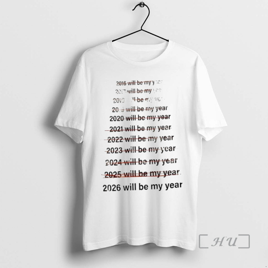 Officials List Of Years From 2016 To 2026 Will Be My Year Premium T Shirts Hoodie, Sweatshirt | PureTeeCo.com