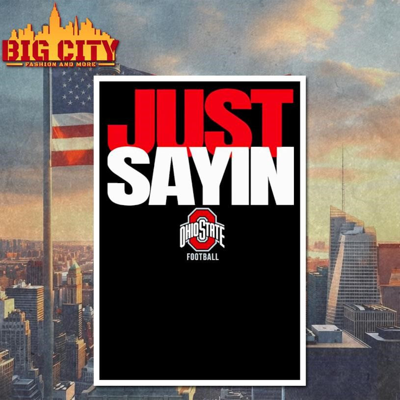 Ohio Julian Sayin Just Sayin Shirt