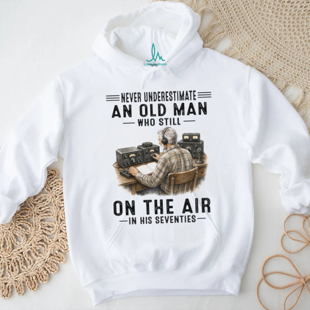Old Man Ham Radio Operator Operator Seventy Shirt