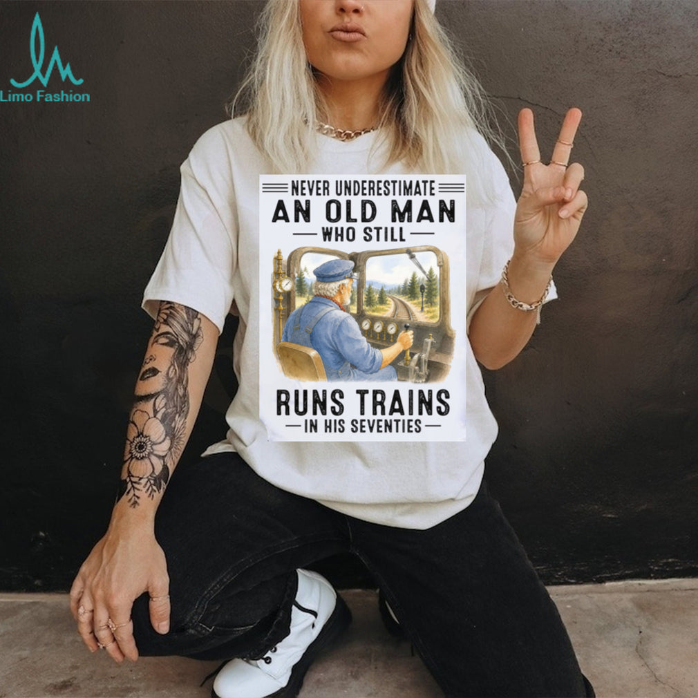 Old Man Train Conductor Railway Hobbyist Seventy Shirt