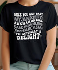 Once You Get Past My Anxiety Awkwardness Dark Humor RBF tshirt, Unique Gift Idea tshirt, mother's day gilf, Father's day...