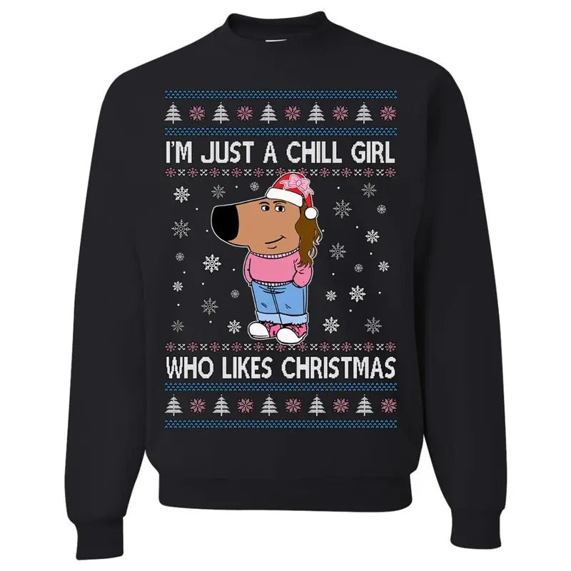 Oncoast I'm Just a Chill Girl Who Likes Christmas Ugly Christmas Sweater, Funny Adult Humor Christmas Shirt, Cute Holiday...