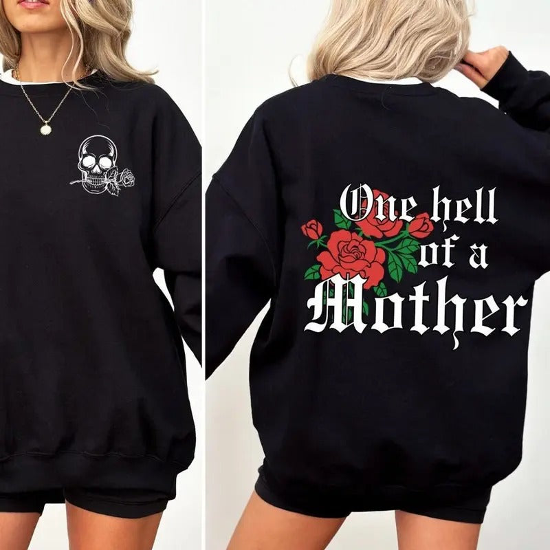 One Hell Of A Mother Crewneck Sweatshirt Mom Life Sweatshirt Mom Shirt Hoodie | PureTeeCo.com